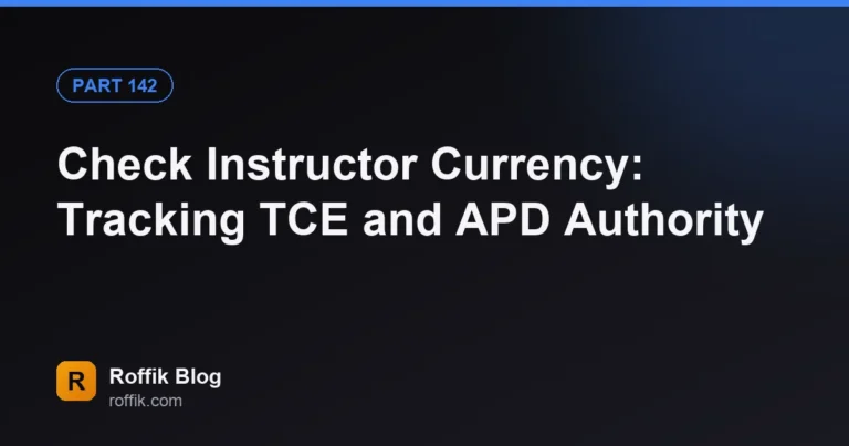 Check Instructor Currency Tracking TCE and APD Authority - Roffik Check Instructor Currency: Tracking TCE and APD Authority