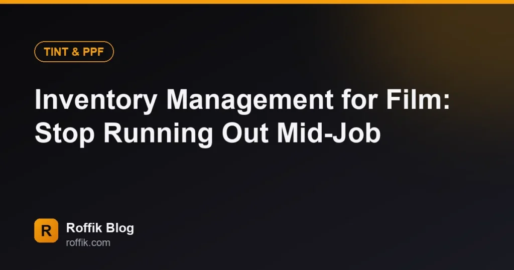 Inventory Management for Film: Stop Running Out Mid-Job