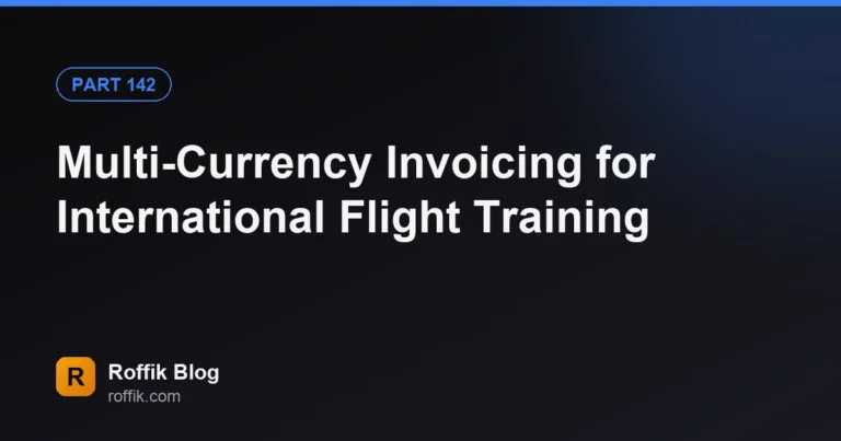 Multi-Currency Invoicing for International Flight Training