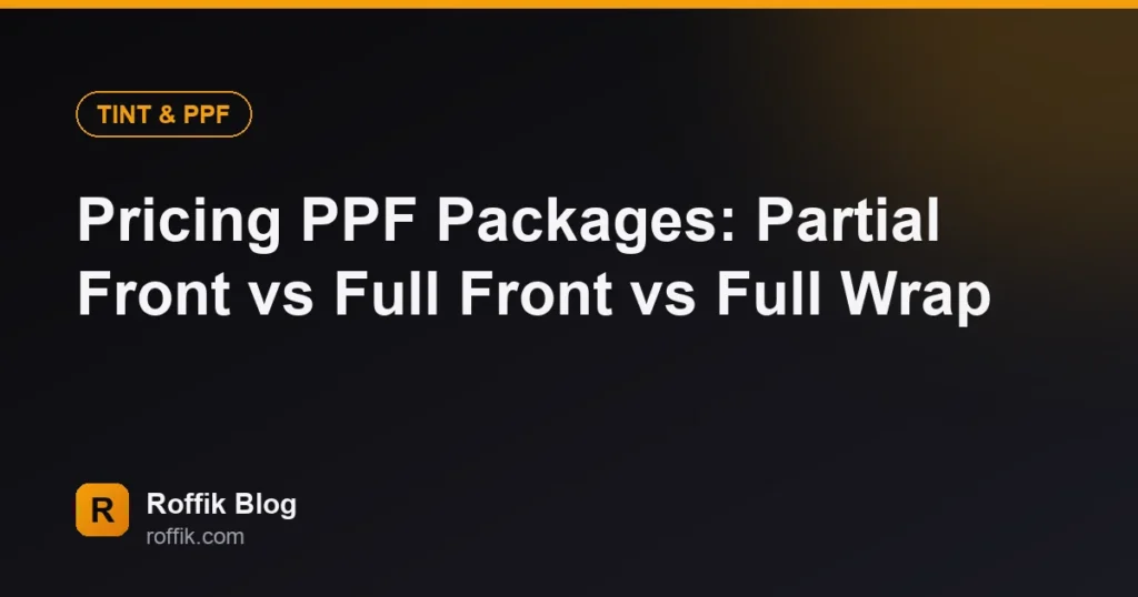 Pricing PPF Packages: Partial Front vs Full Front vs Full Wrap