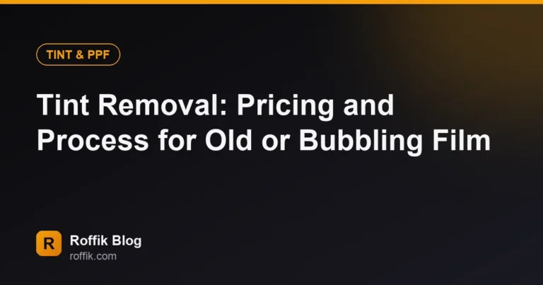 Tint Removal Pricing and Process for Old or Bubbling Film - Roffik Tint Removal: Pricing and Process for Old or Bubbling Film