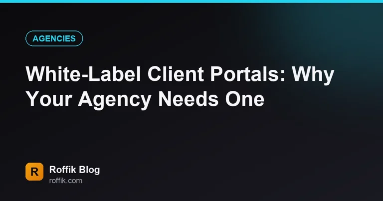 White-Label Client Portals: Why Your Agency Needs One